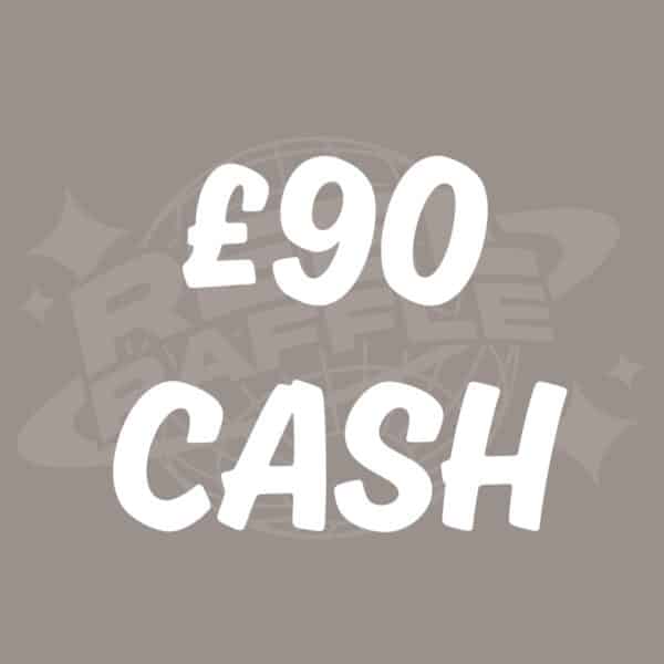 £90 Cash