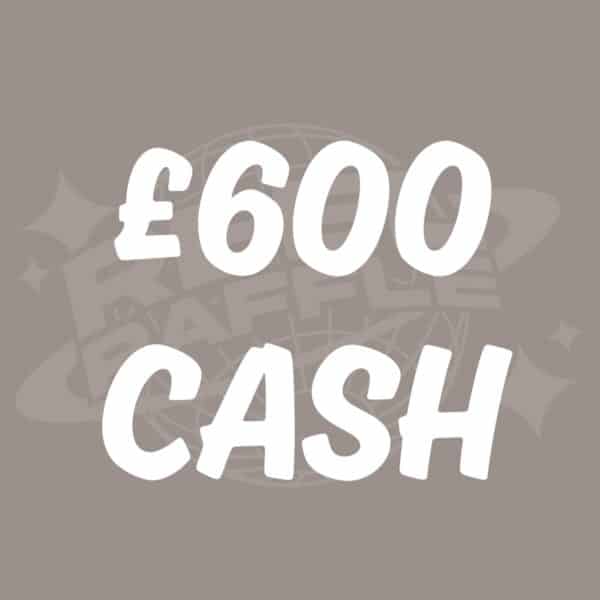 £600 Cash