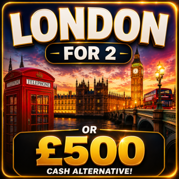 LONDON FOR 2 OR £500