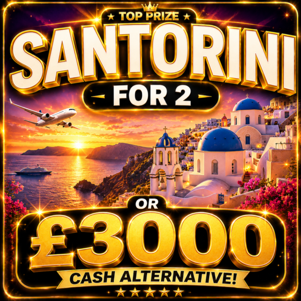 SANTORINI FOR 2 OR £3000